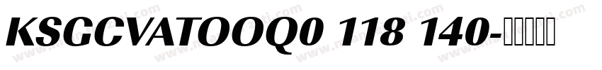 KSGCVATOOQ0 118 140字体转换